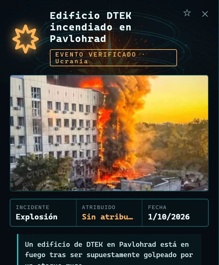 Ficha real de un evento de guerra verificado: un edificio de DTEK en llamas en Pavlohrad, con su foto y su fuente